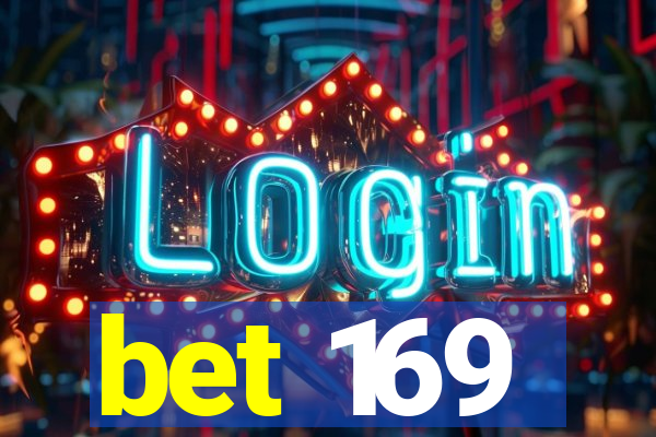 bet 169